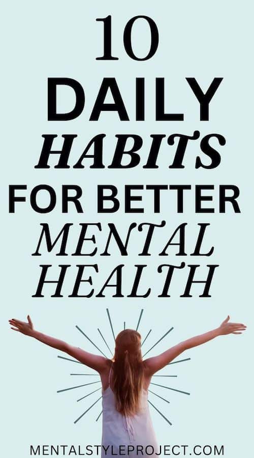 10 Daily Habits To Improve Your Mental Health